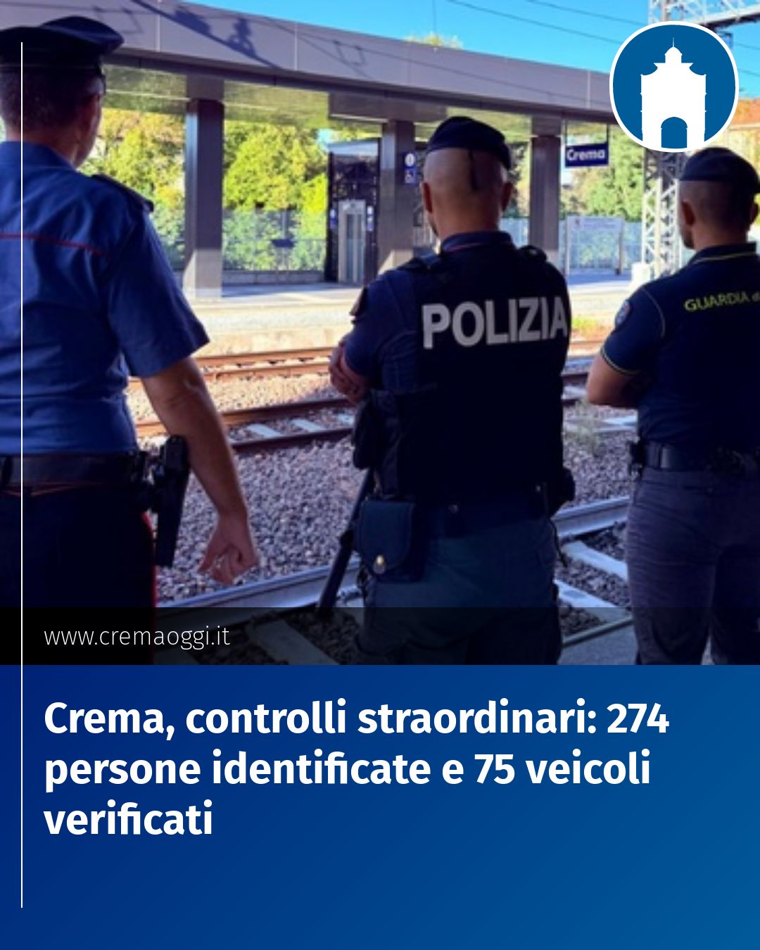 Post Instagram @redazione@cremaoggi.it: Crema, controlli straordinari: 274 persone identificate e 75 veicoli verificati...