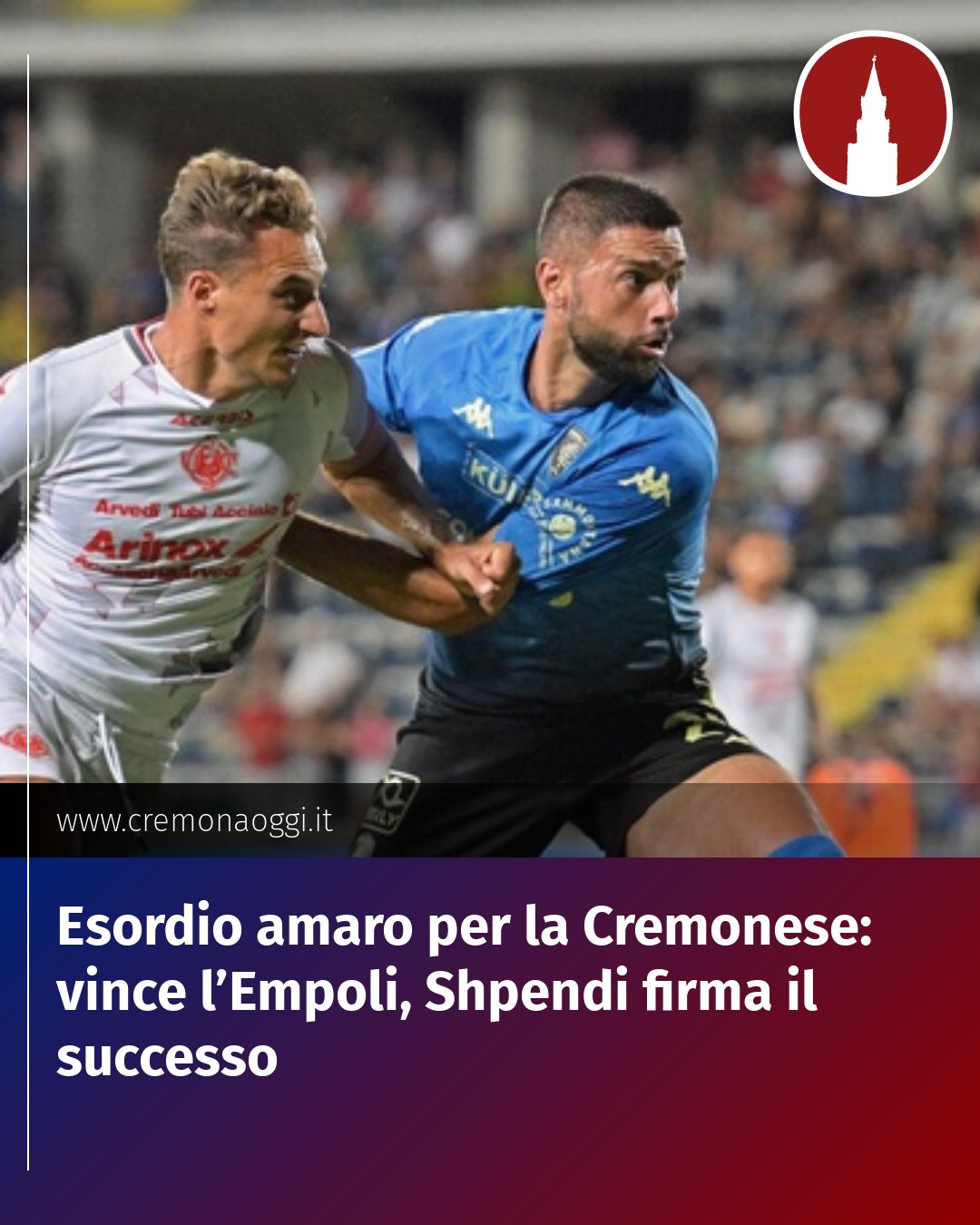 Post Instagram @Cremona_Oggi: Esordio amaro per la Cremonese: vince l’Empoli, Shpendi firma il successo...