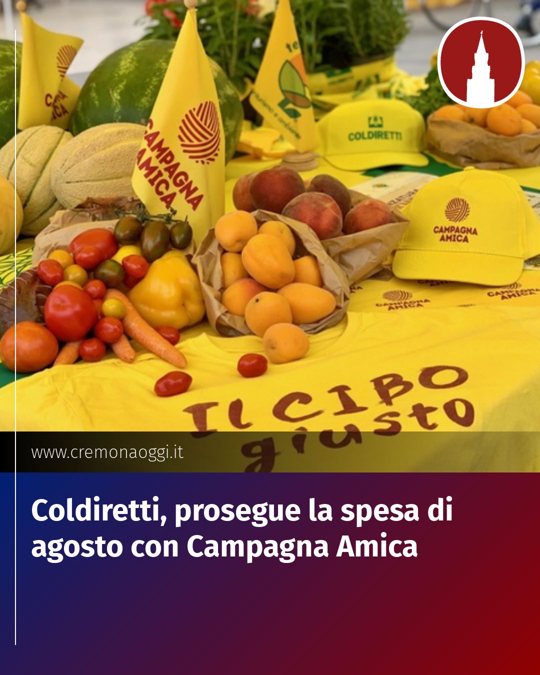 Post Instagram @Cremona_Oggi: Coldiretti, prosegue la spesa di agosto con Campagna Amica...