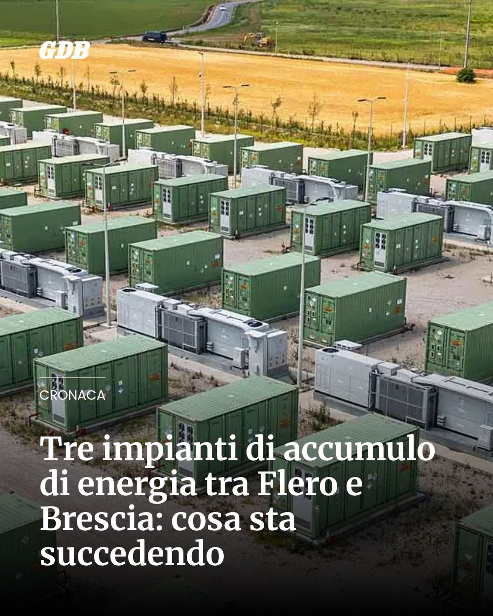 Post Instagram @giornaledibrescia: Tre impianti di accumulo di energia tra Flero e Brescia: cosa sta succedendo...