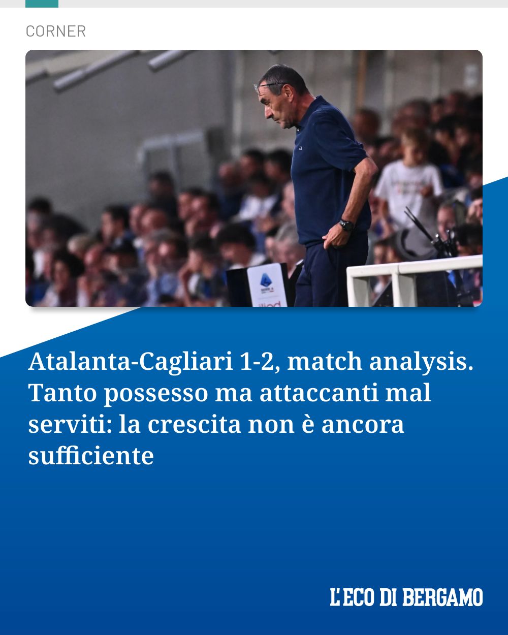 Post Instagram @ecodibergamo: Atalanta-Cagliari 1-2, match analysis. Tanto possesso ma attaccanti mal serviti: la crescita non è a