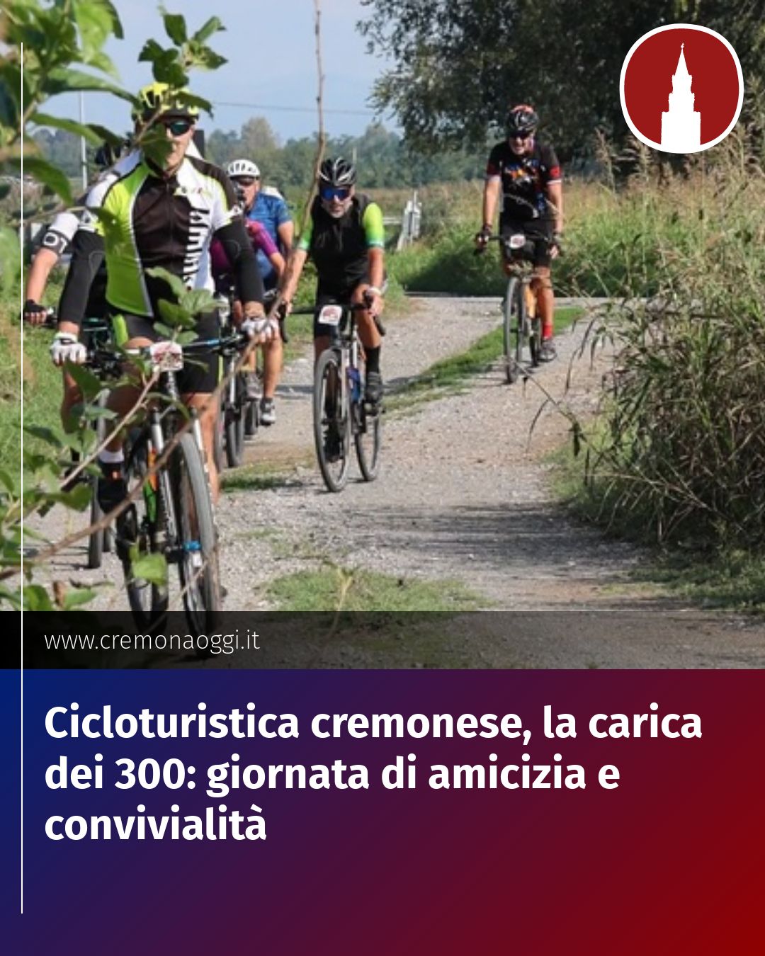 Post Instagram @Cremona_Oggi: Cicloturistica cremonese, la carica dei 300: giornata di amicizia e convivialità...