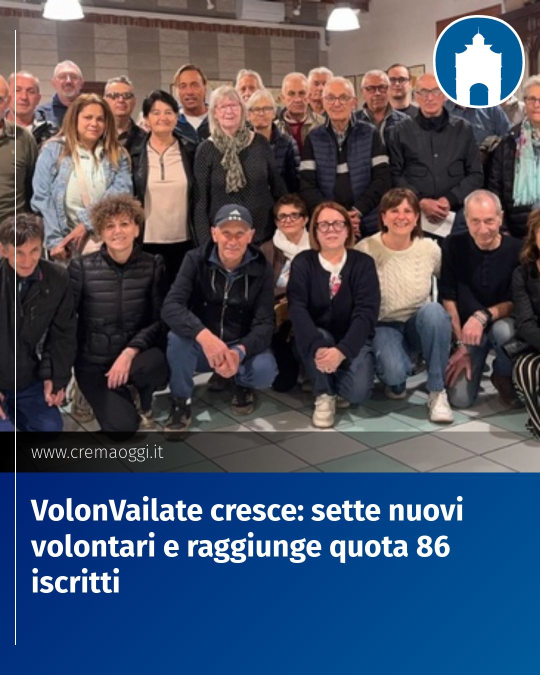Post Instagram @redazione@cremaoggi.it: VolonVailate cresce: sette nuovi volontari e raggiunge quota 86 iscritti...