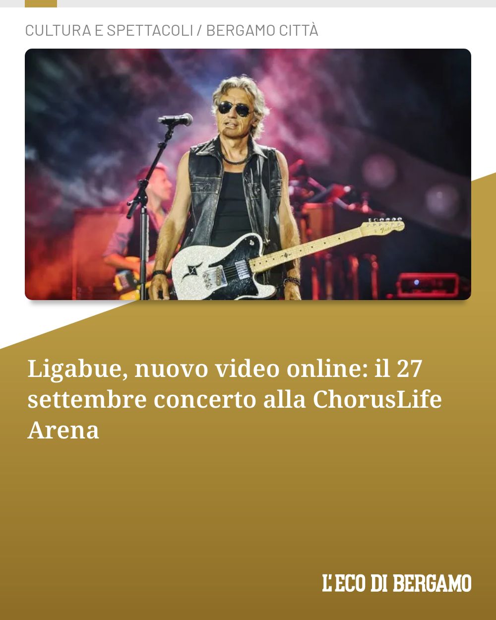 Post Instagram @ecodibergamo: Ligabue, nuovo video online: il 27 settembre concerto alla ChorusLife Arena...