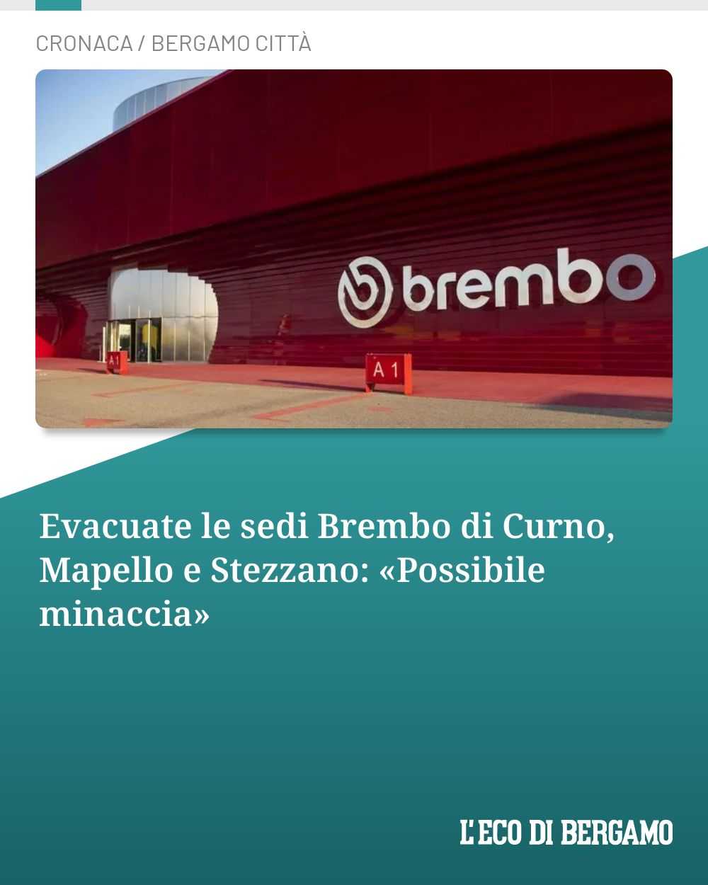 Post Instagram @ecodibergamo: Evacuate le sedi Brembo di Curno, Mapello e Stezzano: «Possibile minaccia»...