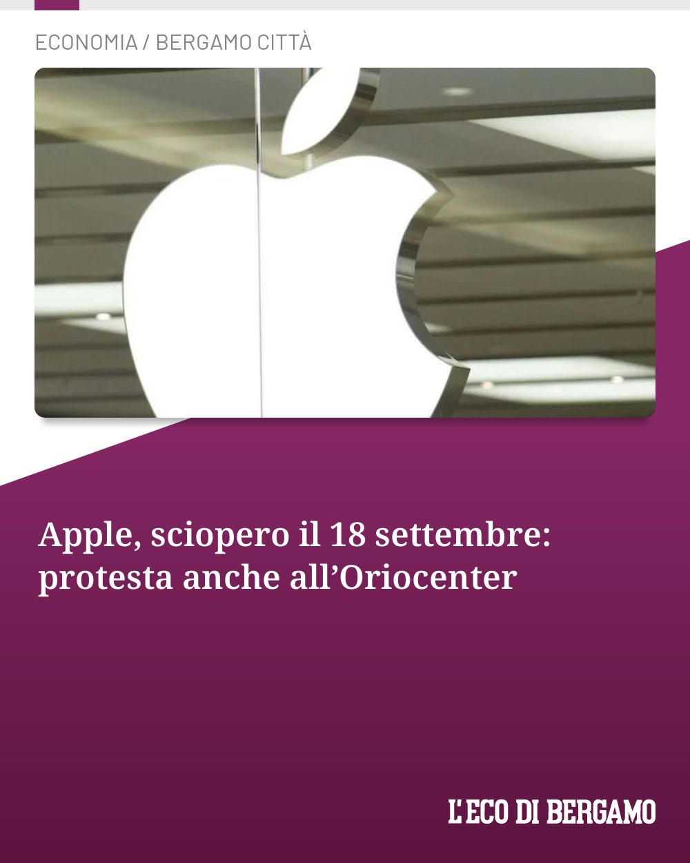 Post Instagram @ecodibergamo: Apple, sciopero il 18 settembre: protesta anche all’Oriocenter...