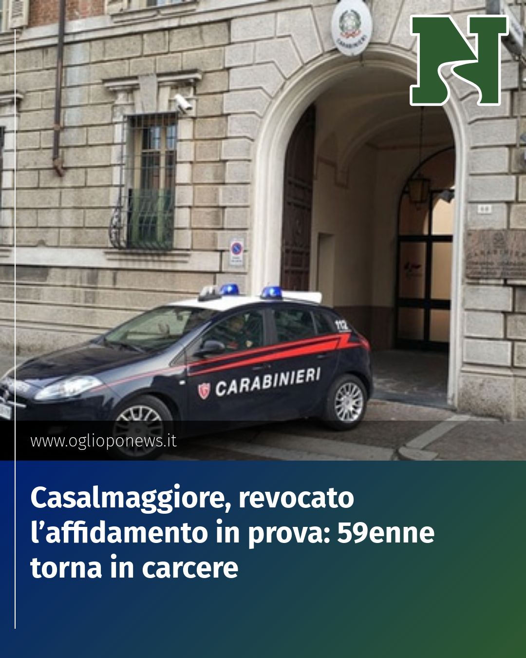 Post Instagram @redazione@oglioponews.it: Casalmaggiore, revocato l’affidamento in prova: 59enne torna in carcere...