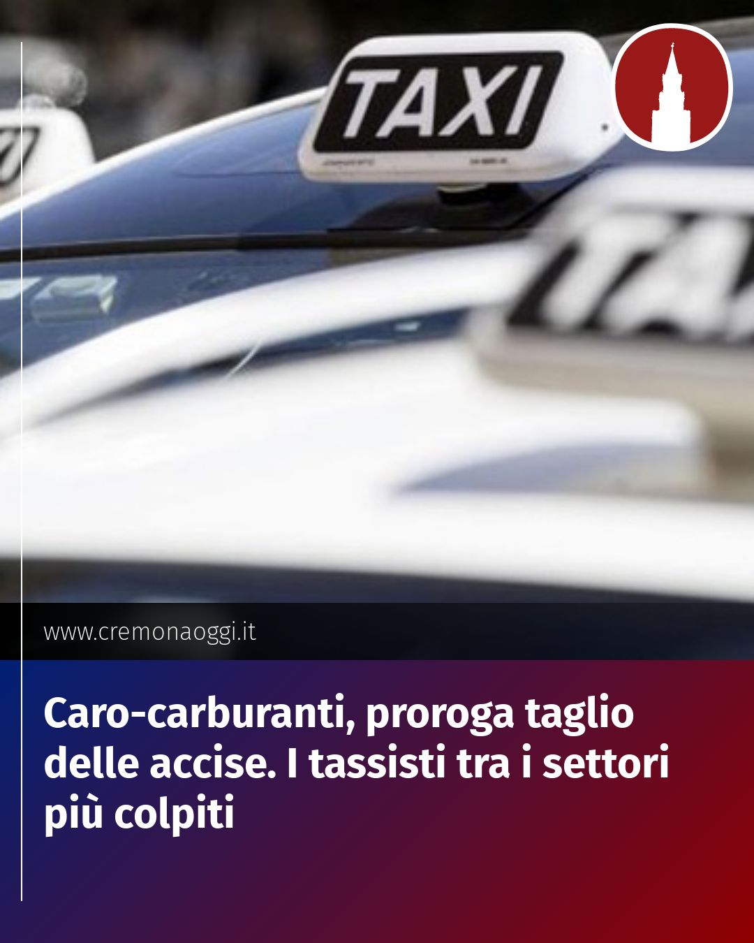Caro-carburanti, proroga taglio delle accise. I tassisti tra i settori più colpiti...