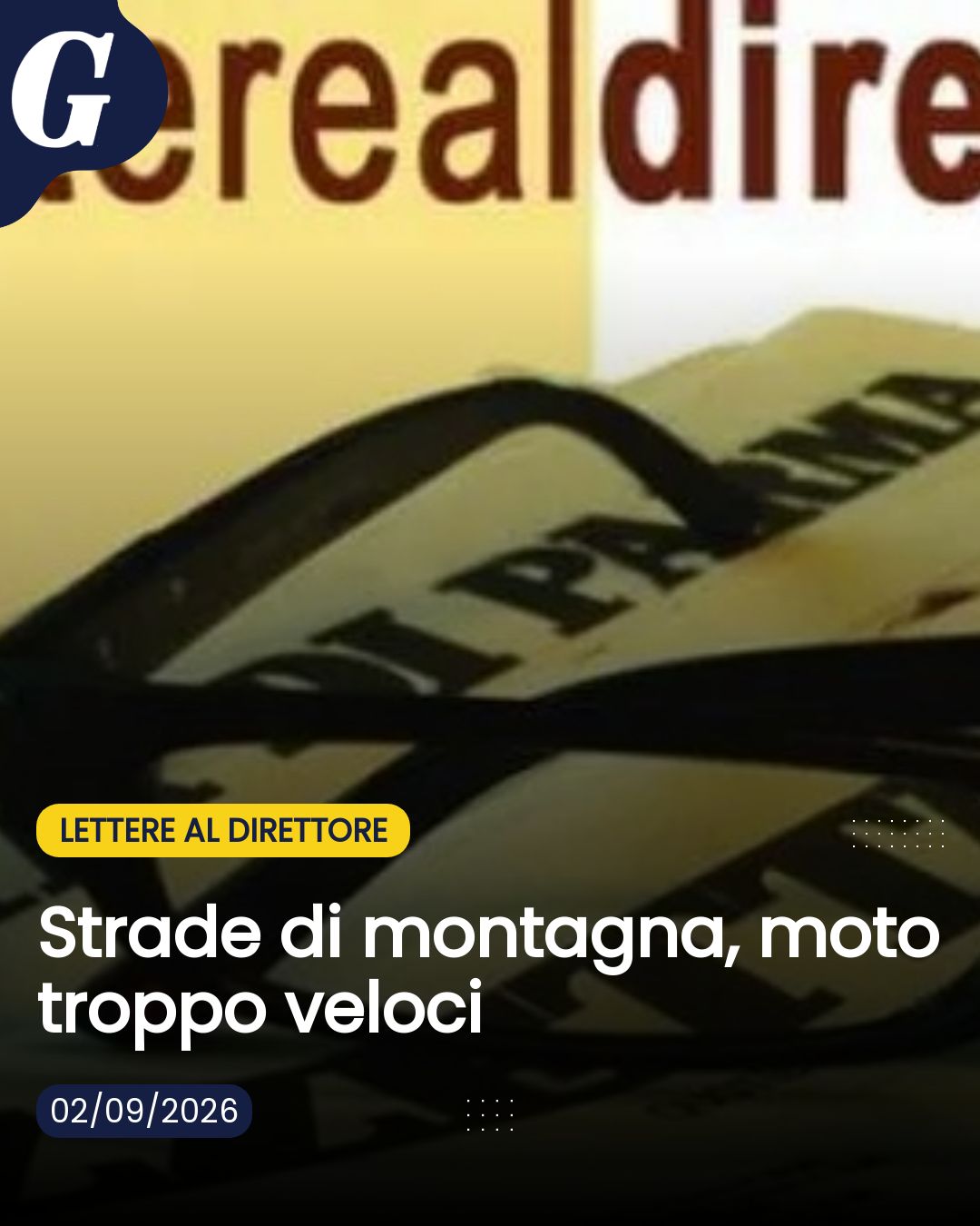 Strade di montagna, moto troppo veloci...