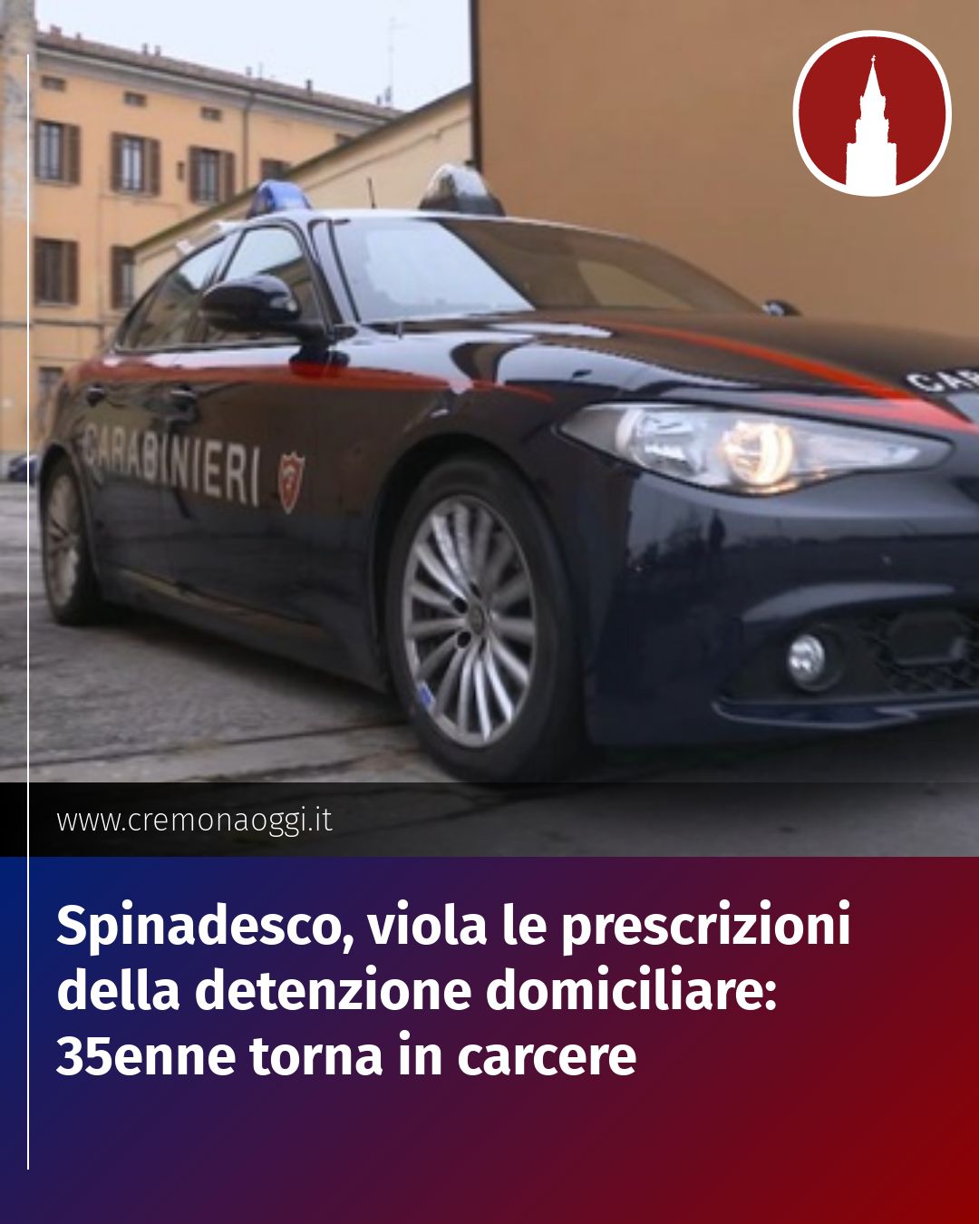 Post Instagram @Cremona_Oggi: Spinadesco, viola le prescrizioni della detenzione domiciliare: 35enne torna in carcere...
