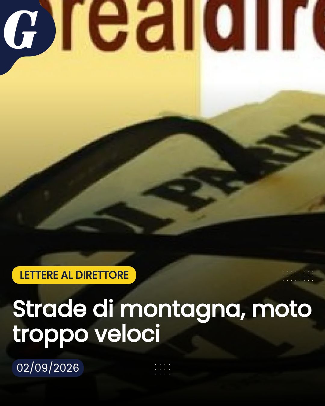 Strade di montagna, moto troppo veloci...