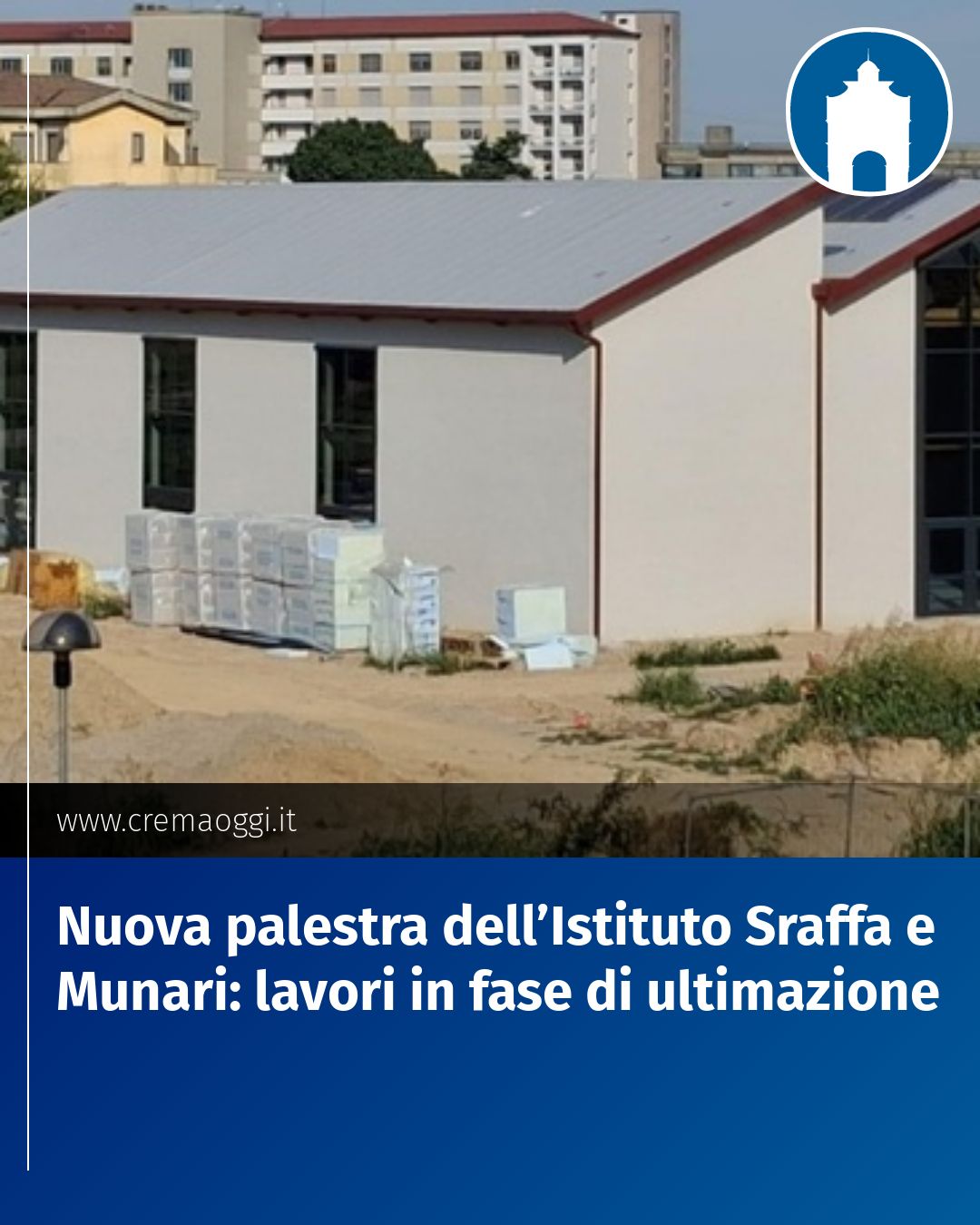 Post Instagram @redazione@cremaoggi.it: Nuova palestra dell’Istituto Sraffa e Munari: lavori in fase di ultimazione...