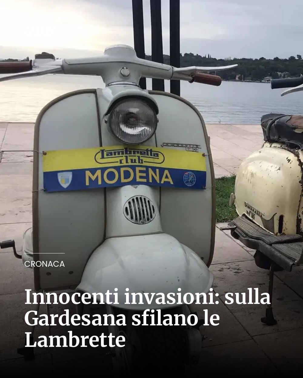 Post Instagram @giornaledibrescia: Innocenti invasioni: sulla Gardesana sfilano le Lambrette...