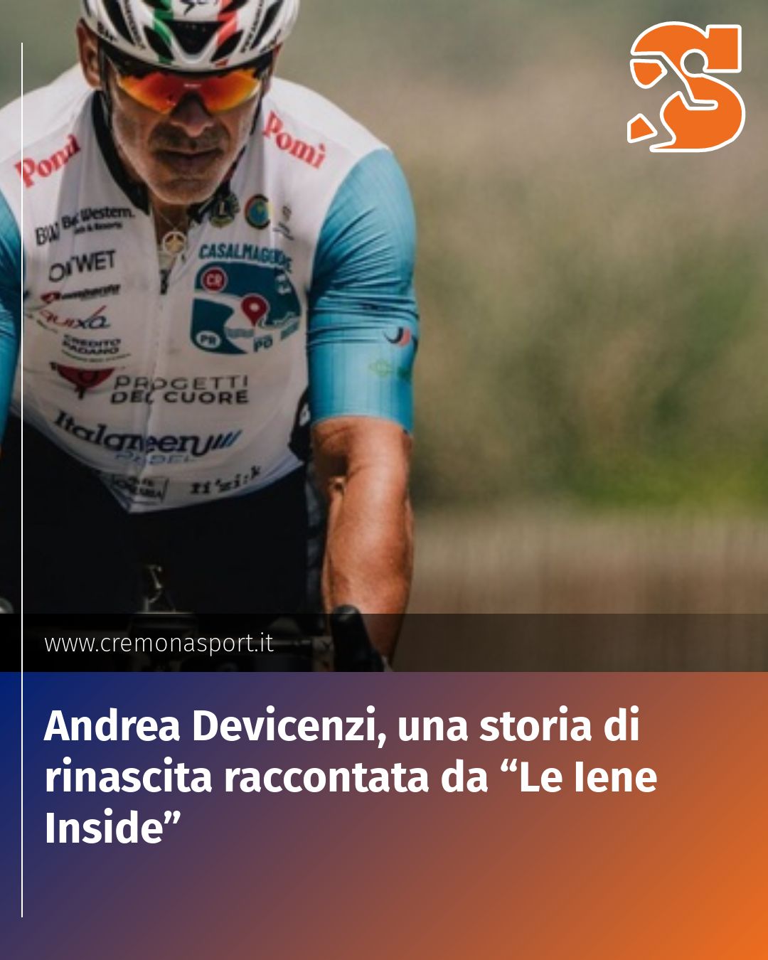 Post Instagram @Cremona_Sport: Andrea Devicenzi, una storia di rinascita raccontata da “Le Iene Inside”...