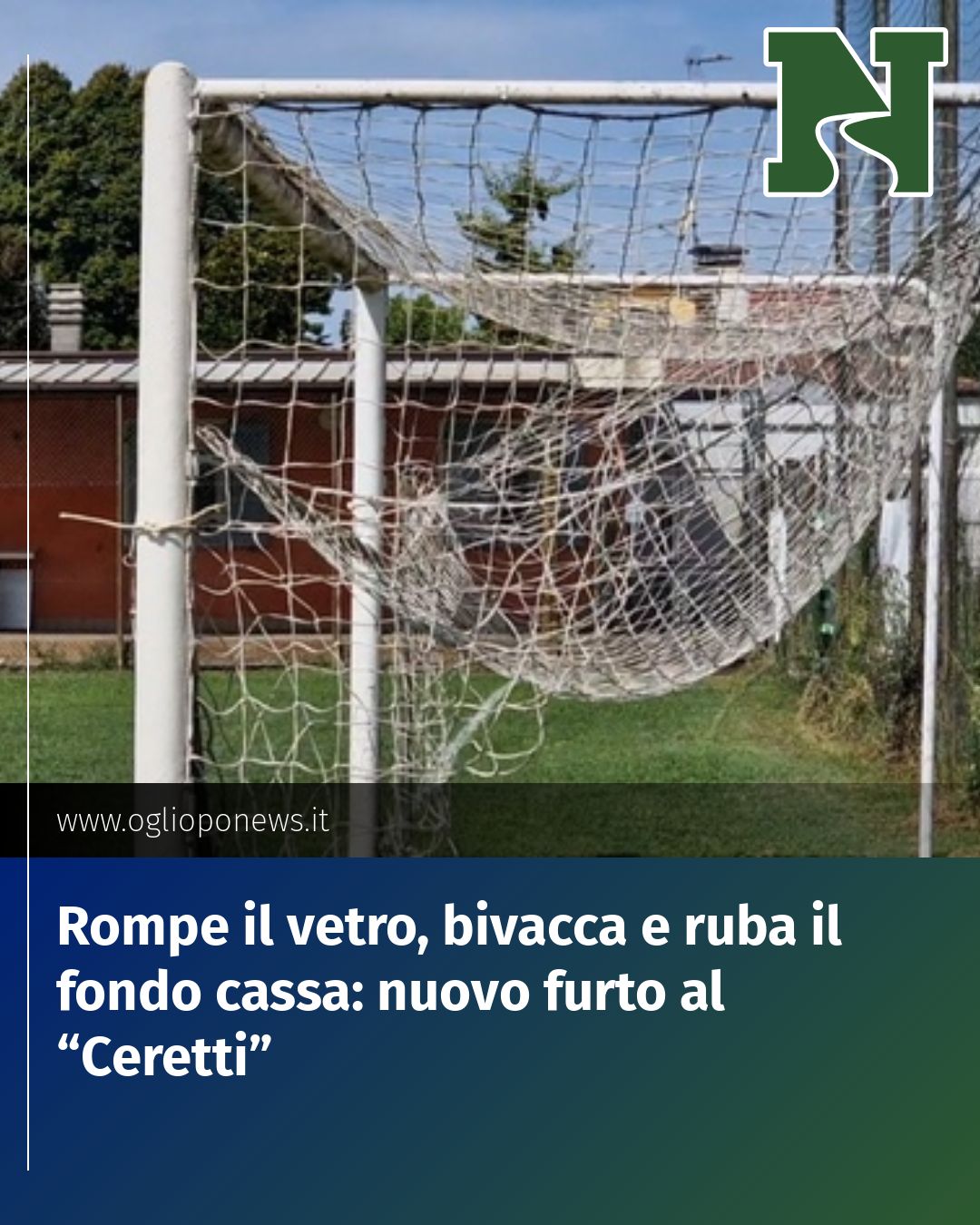 Post Instagram @redazione@oglioponews.it: Rompe il vetro, bivacca e ruba il fondo cassa: nuovo furto al “Ceretti”...