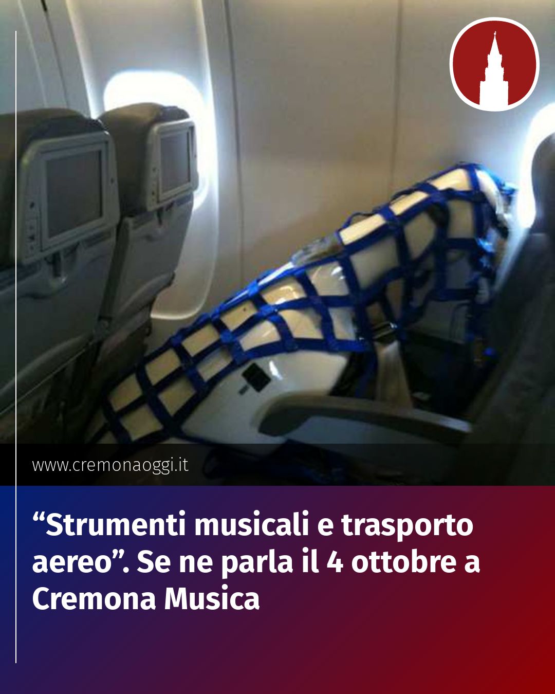 Post Instagram @Cremona_Oggi: “Strumenti musicali e trasporto aereo”. Se ne parla il 4 ottobre a Cremona Musica...