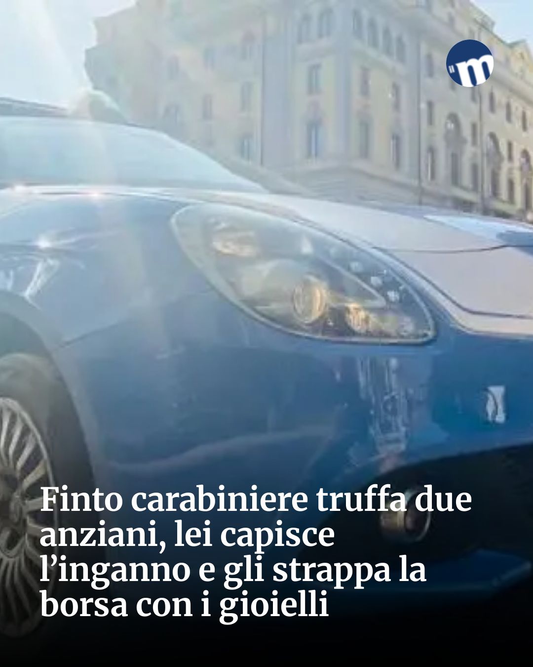 Post Instagram @socialbeat.test: Finto carabiniere truffa due anziani, lei capisce l’inganno e gli strappa la borsa con i gioielli...