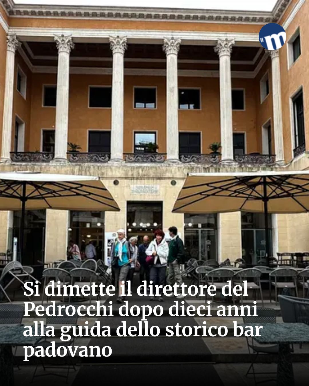 Post Instagram @socialbeat.test: Si dimette il direttore del Pedrocchi dopo dieci anni alla guida dello storico bar padovano...