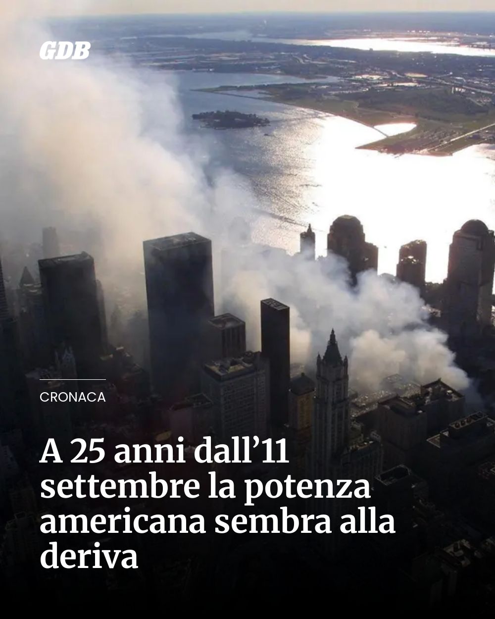 Post Instagram @giornaledibrescia: A 25 anni dall’11 settembre la potenza americana sembra alla deriva...
