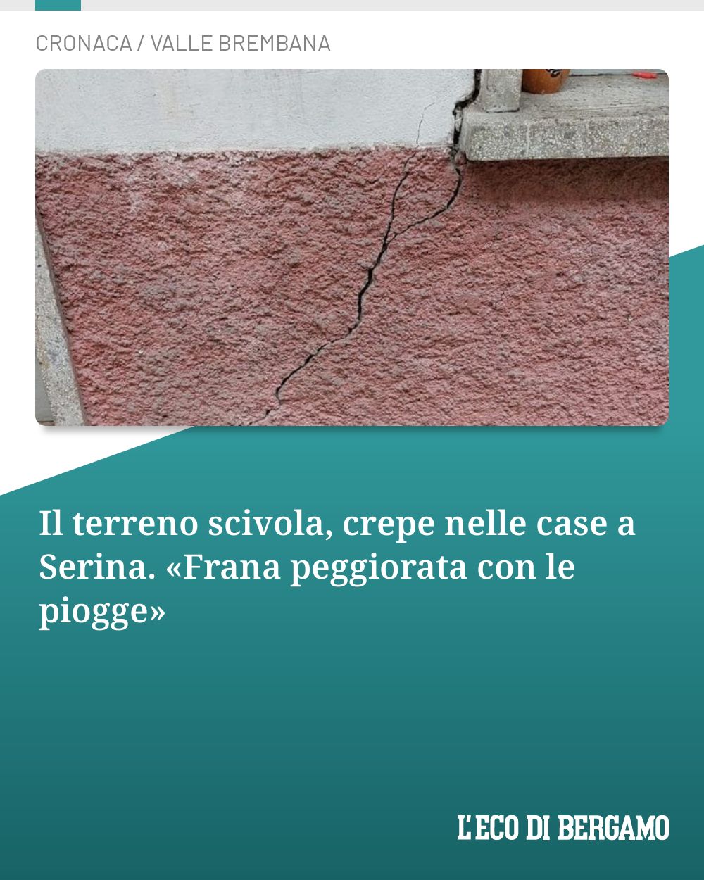 Post Instagram @ecodibergamo: Il terreno scivola, crepe nelle case a Serina. «Frana peggiorata con le piogge»...