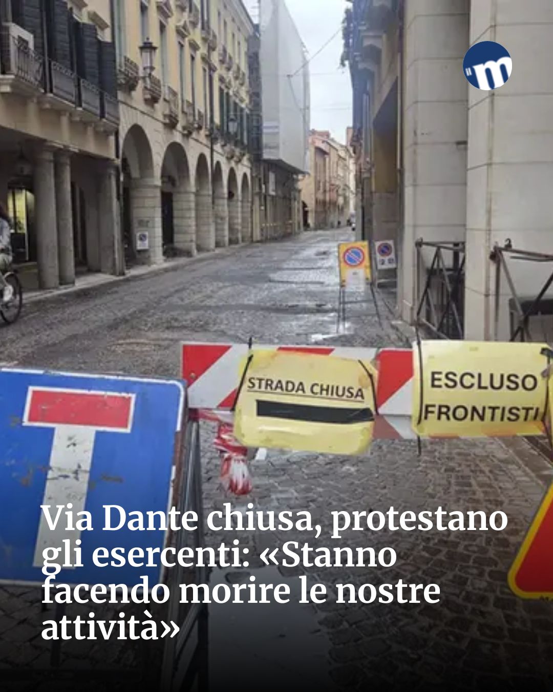 Post Instagram @socialbeat.test: Via Dante chiusa, protestano gli esercenti: «Stanno facendo morire le nostre attività»...