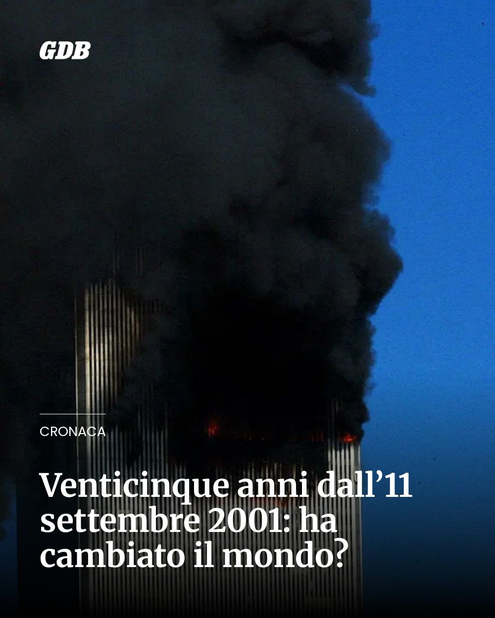 Post Instagram @giornaledibrescia: Venticinque anni dall’11 settembre 2001: ha cambiato il mondo?...