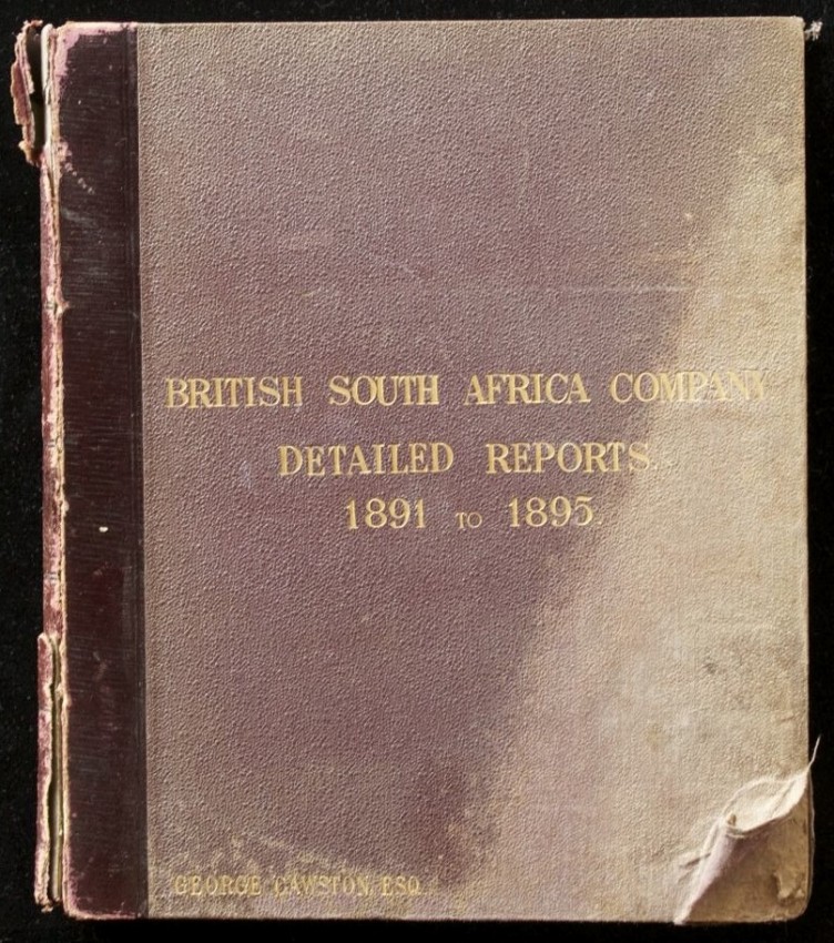 British South Africa Company. Detailed Reports. 1891 To 1895 (three