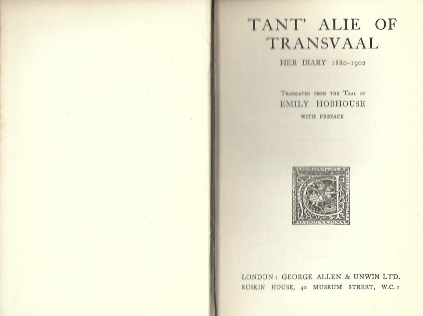 Tant' Alie Of Transvaal. Her Diary 1880-1902. Translated From The Taal ...