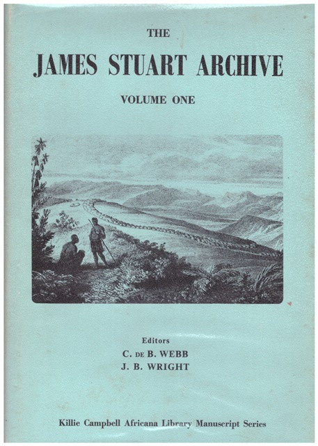 THE JAMES STUART ARCHIVE OF RECORDED ORAL EVIDENCE RELATING TO THE HISTORY OF THE ZULU AND NEIGHBOURING PEOPLES;