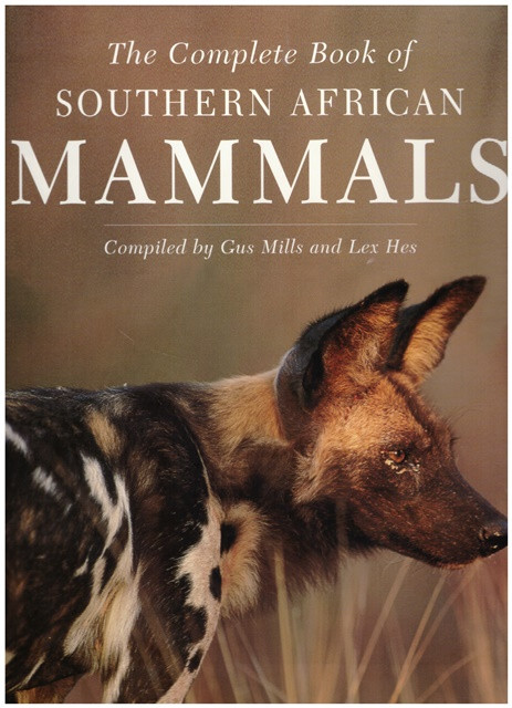 THE COMPLETE BOOK OF SOUTHERN AFRICAN MAMMALS