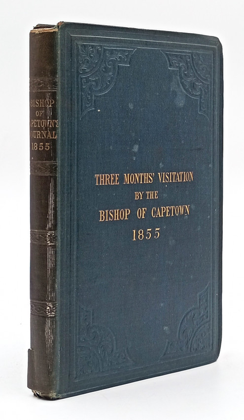 THREE MONTHS VISITATION BY THE BISHOP OF CAPETOWN, IN THE AUTUMN OF 1855: