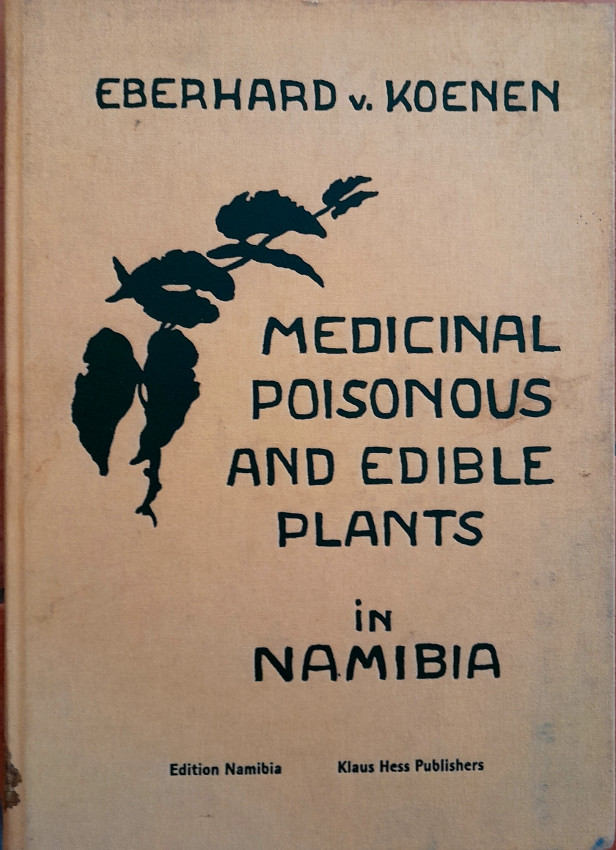 MEDICINAL POISONOUS AND EDIBLE PLANTS IN NAMIBIA