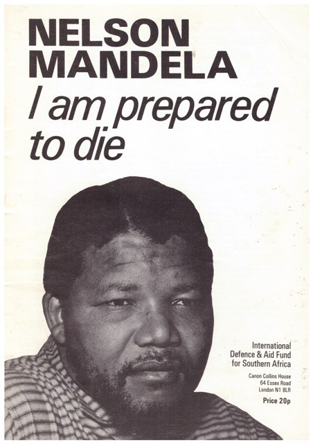 I AM PREPARED TO DIE; and, THE HISTORIC SPEECH OF NELSON ROLIHLAHLA MANDELA AT THE RIVONIA TRIAL