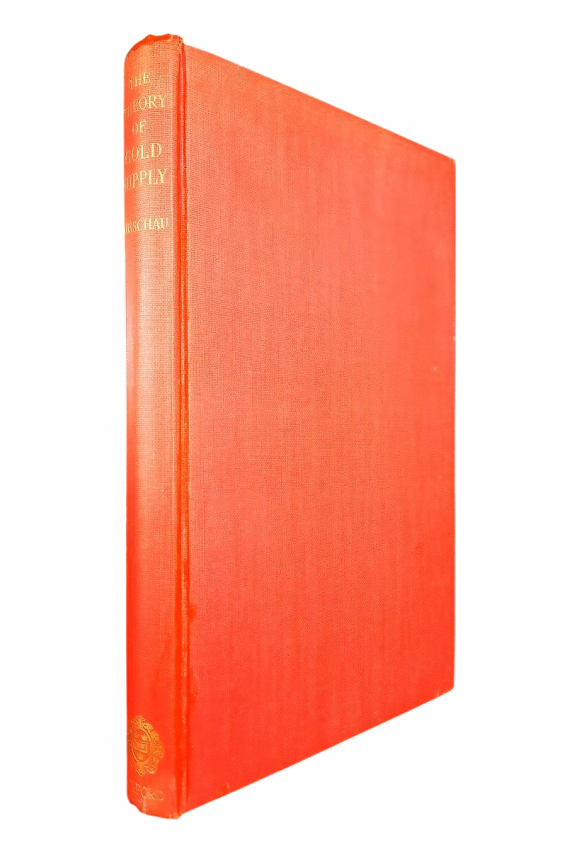 THE THEORY OF GOLD SUPPLY. WITH SPECIAL REFERENCE TO THE PROBLEMS OF THE WITWATERSRAND (1939)