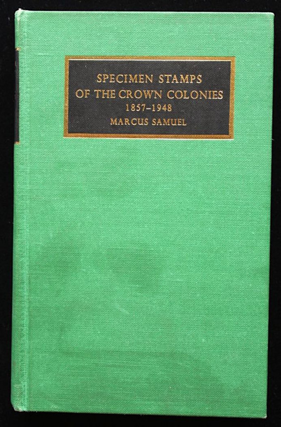 SPECIMEN STAMPS OF THE CROWN COLONIES 1857-1948