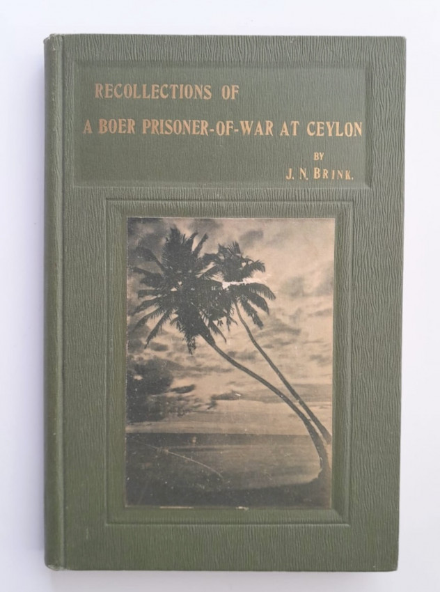 RECOLLECTIONS OF A BOER PRISONER-OF-WAR AT CEYLON