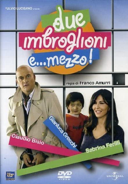 Due imbroglioni e... mezzo!