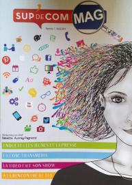 SUP’DE COM Mag ; le premier numéro d’un nouveau magazine dédié à la communication SUP’DE COM Mag ; le premier numéro d’un nouveau magazine dédié à la communication