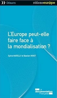 "L'Europe peut-elle faire face &agrave; la mondialisation" - Ouvrage de S .MATELLY et B.NIVET de l&rsquo;EMLV
