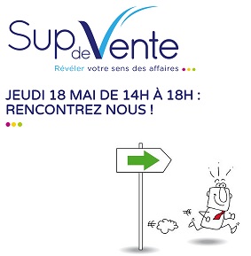 Journ&eacute;e d'informations Sup de Vente jeudi 18 mai de 14h &agrave; 18h