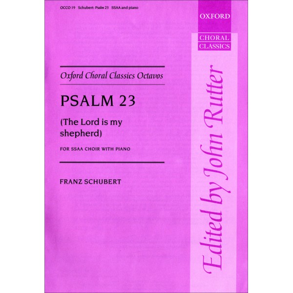 Psalm 23 The Lord Is My Shepherd Schubert Franz From the album the very best of john rutter. forsyths music shop