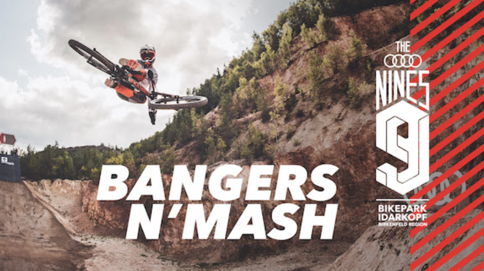 Audi Nines MTB 2019: Bangers n’ Mash