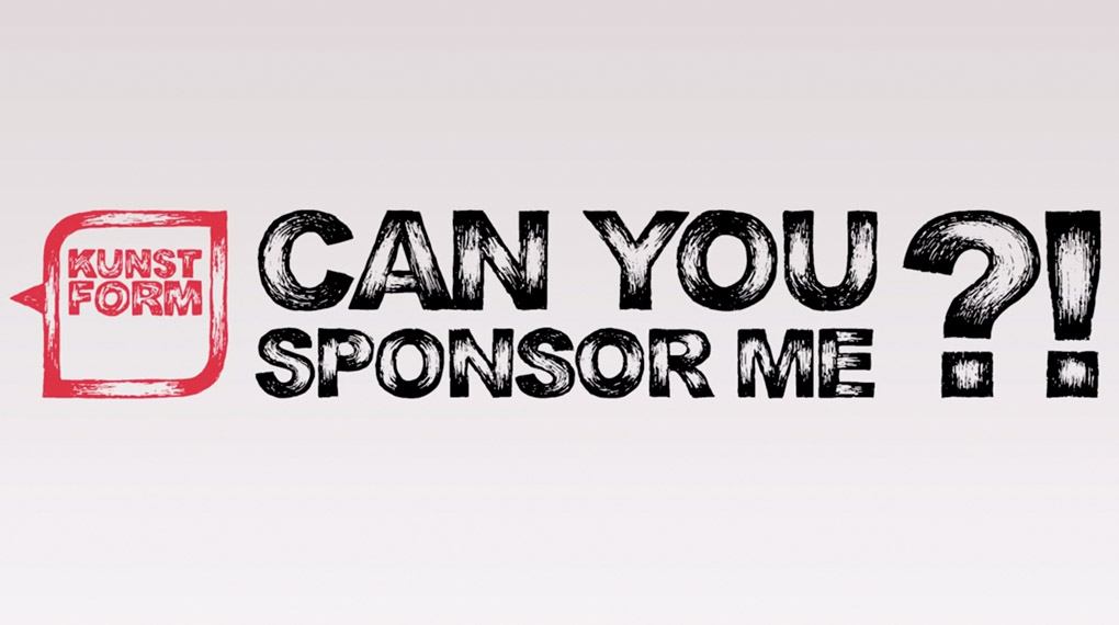 kunstform?! Can you sponsor me?!