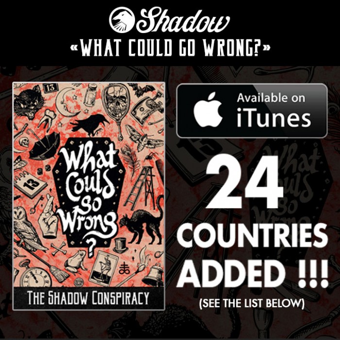 What Could Go Wrong? von The Shadow Conspiracy ist übrigens ab sofort auch in Deutschland über iTunes erhältlich.