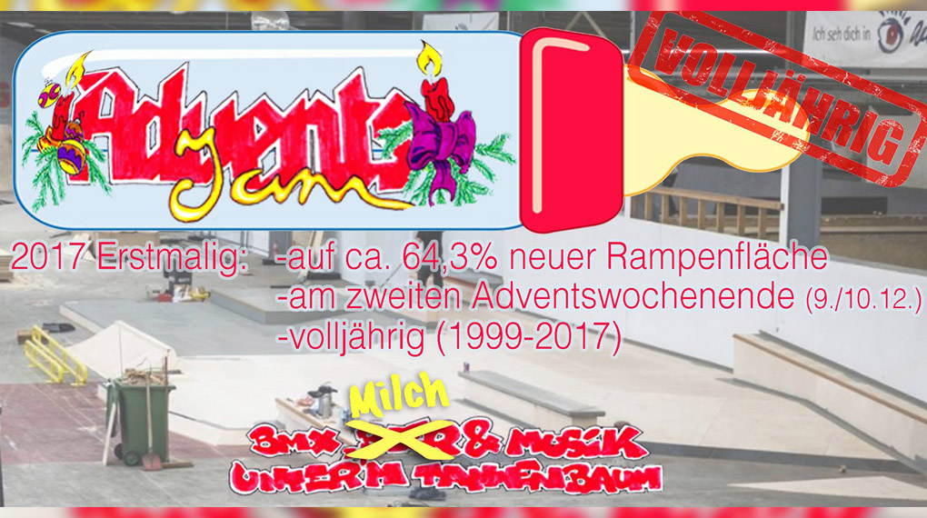 Der Adventsjam findet 2017 zum ersten Mal in seiner 18jährigen Geschichte nicht am 1., sondern am 2. Advent statt und neue Rampen gibt es auch noch!