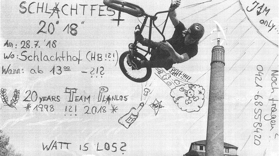 Am 28.7. steigt in Bremen wieder das Schlachtfest, bei dem es diesmal zwei Jubiläen zu feiern gibt: 10 Jahre Alliance BMX Shop und 20 Jahre Team Planlos.