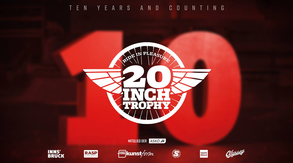 10 Jahre 20Inch Trophy, das muss noch viel härter gefeiert werden als sonst! Hier sind die Hardfacts zur Jubiläumssause in der Skatehalle Innsbruck.