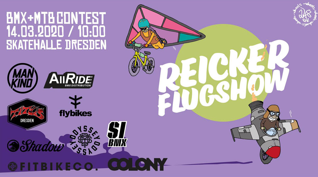 Am 14. März 2020 findet in der Skatehalle Dresden ein BMX- und MTB-Contest unter dem Namen Reicker Flugshow statt. Hier erfährst du mehr.