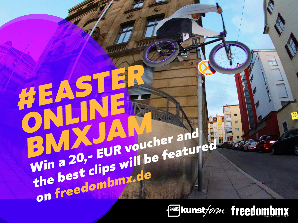 Beim Easter Online BMX Jam gibt es 50 Einkaufsgutscheine vom kunstform BMX Shop zu gewinnen und die besten Clips werden von uns gefeaturet.