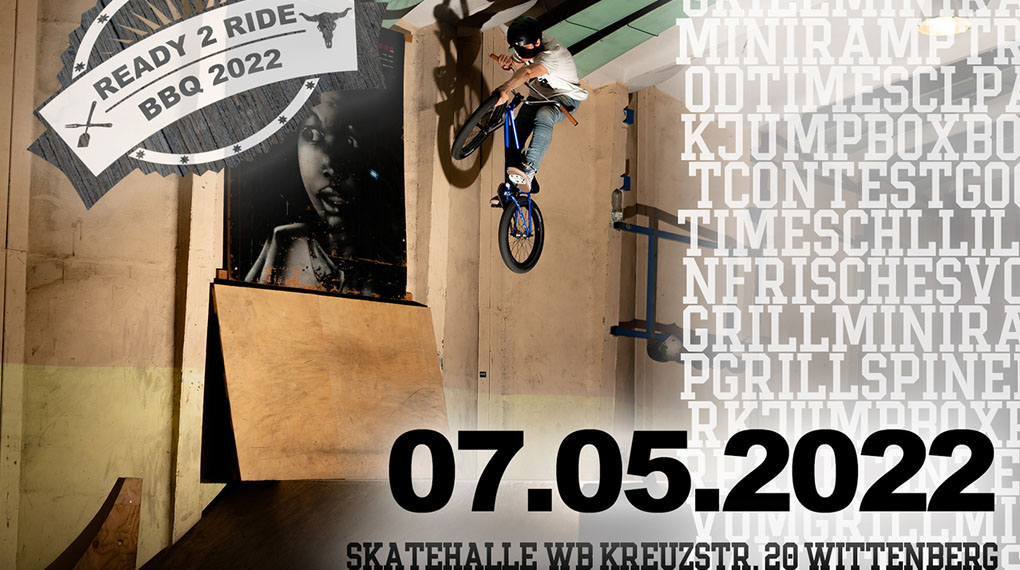 Nach fast drei Jahren Zwangspause geht der Ready to Ride BBQ am 7. Mai 2022 in der Skatehalle Wittenberg in die nächste Runde.